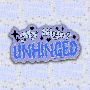 Sticker - My Sign Unhinged